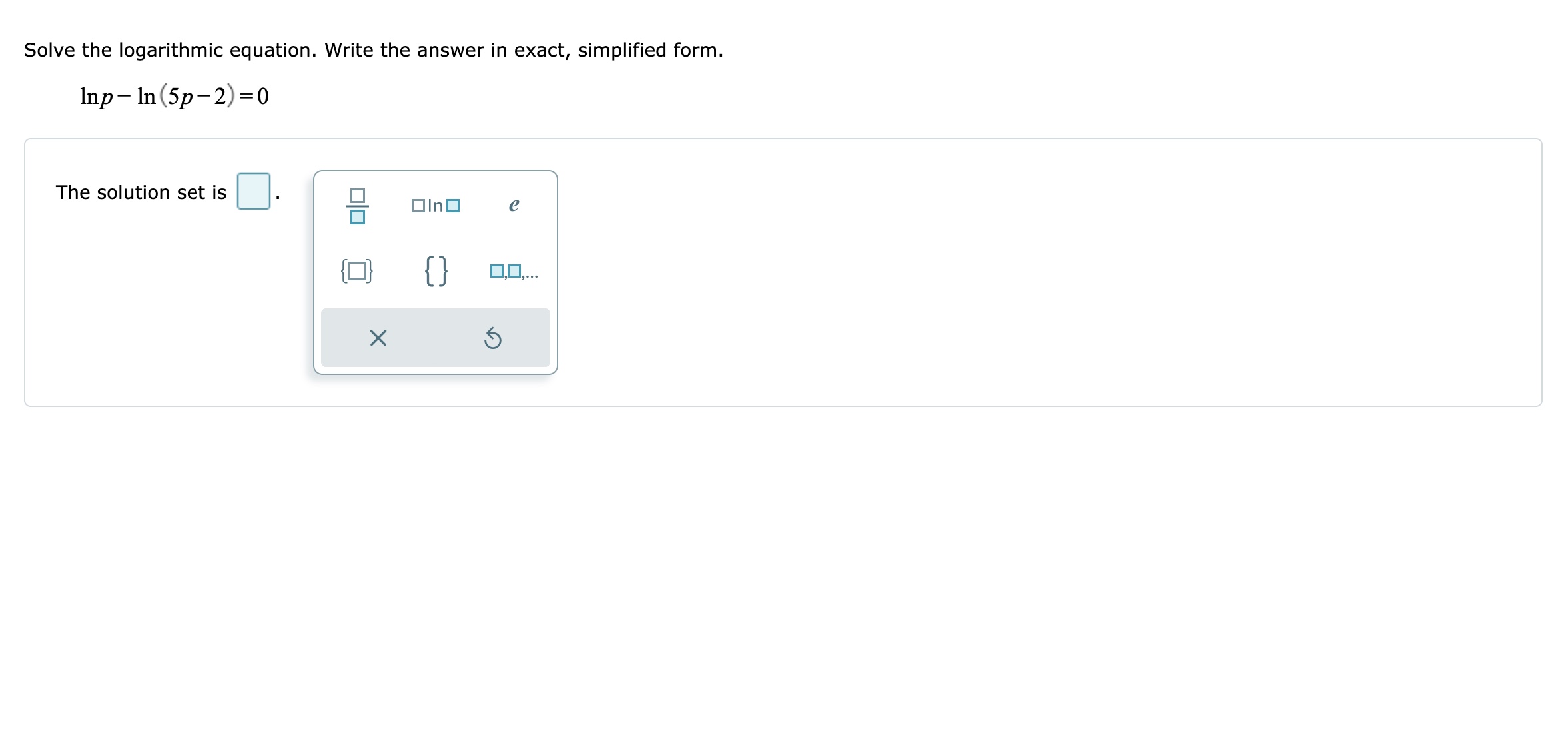 Solved Solve the logarithmic equation. Write the answer in | Chegg.com