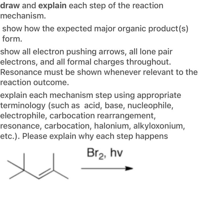 Solved draw and explain each step of the reaction mechanism. | Chegg.com