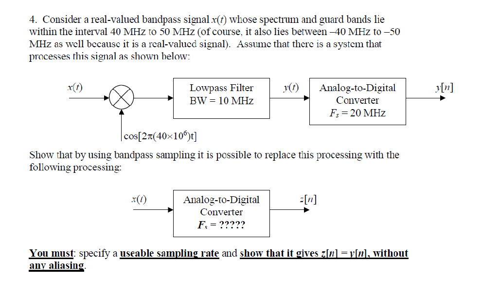 Solved Consider a real-valued bandpass signal x(t) ﻿whose | Chegg.com
