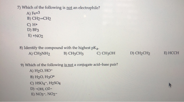 Solved 7) Which of the following is not an electrophile? A) | Chegg.com
