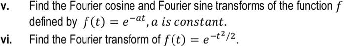 Solved v. Find the Fourier cosine and Fourier sine | Chegg.com