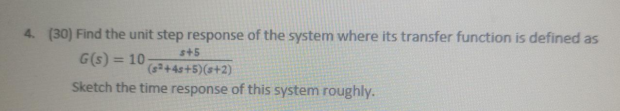 Solved 4. (30) Find the unit step response of the system | Chegg.com