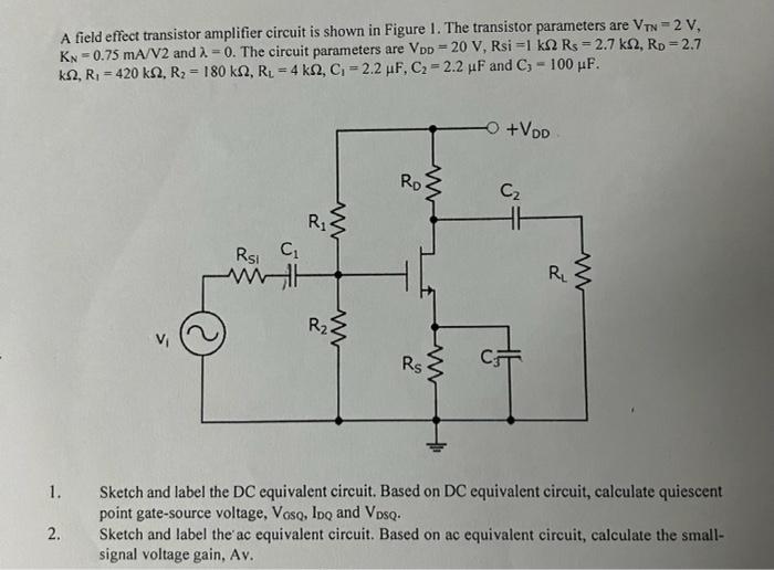 Solved S Are Vtn 2 V A Field Effect Transistor Amplifier