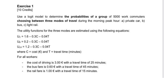 Solved Exercise 1 [10 Credits] Use a logit model to | Chegg.com