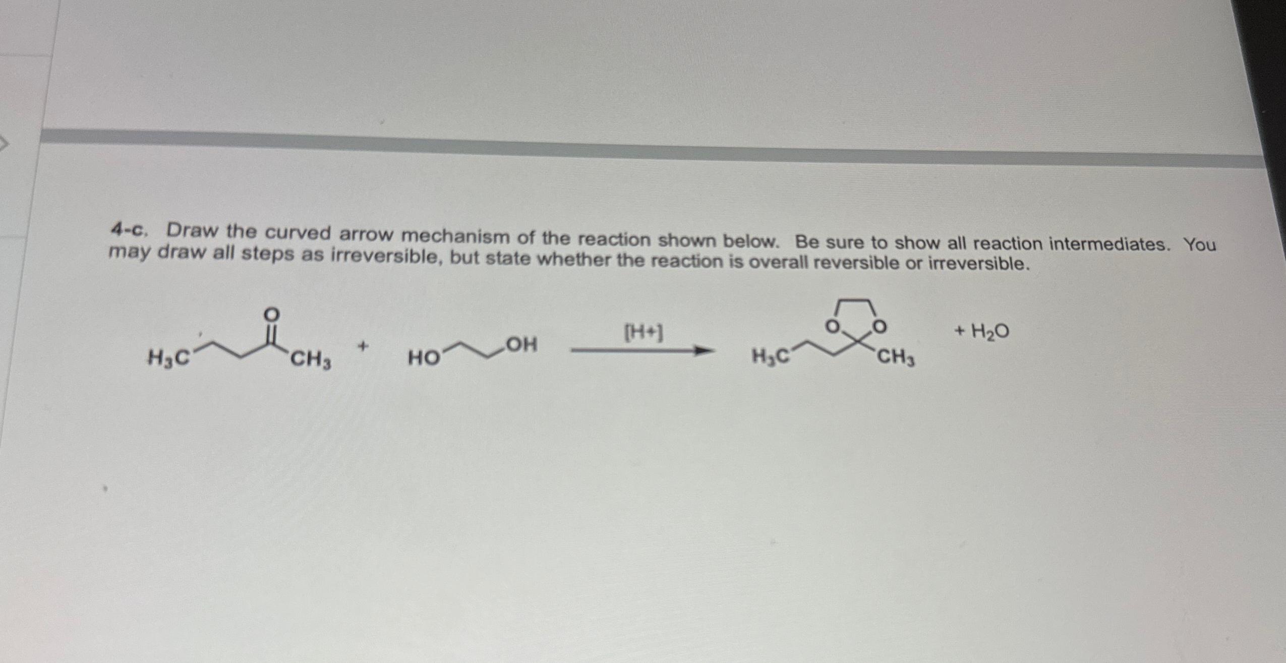 Solved 4-c. ﻿Draw the curved arrow mechanism of the reaction | Chegg.com