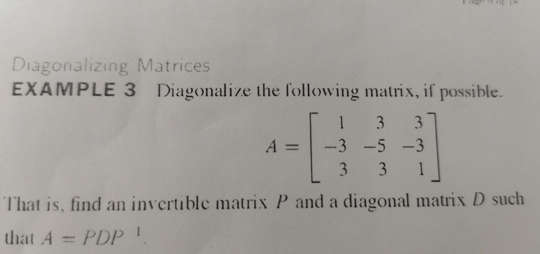 Solved Diagonalizing Matrices EXAMPLE 3 Diagonalize the | Chegg.com