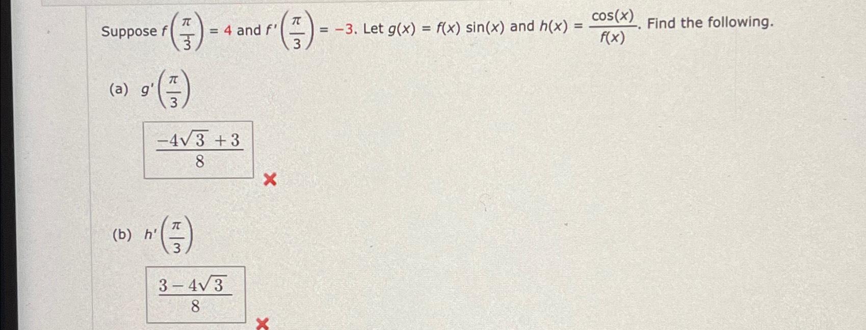 Solved Suppose F π3 4 ﻿and F π3 3 ﻿let G X F X Sin X