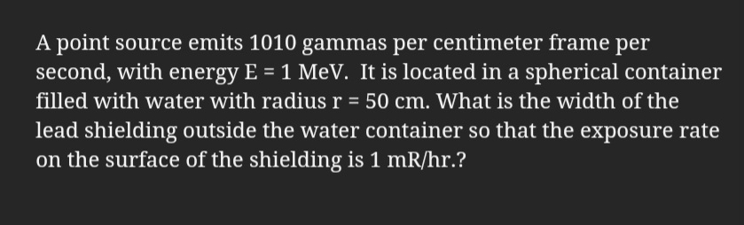 Solved A point source emits 10^10 ﻿gammas per centimeter | Chegg.com
