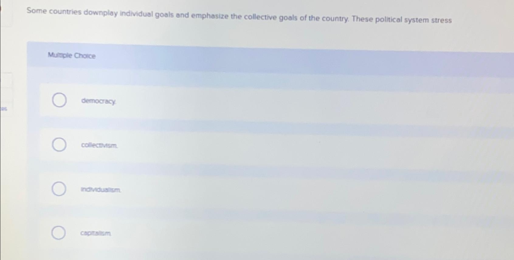 Solved Some countries downplay individual goals and | Chegg.com