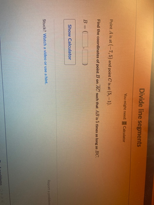 Solved Divide line segments You might need Calculator Point