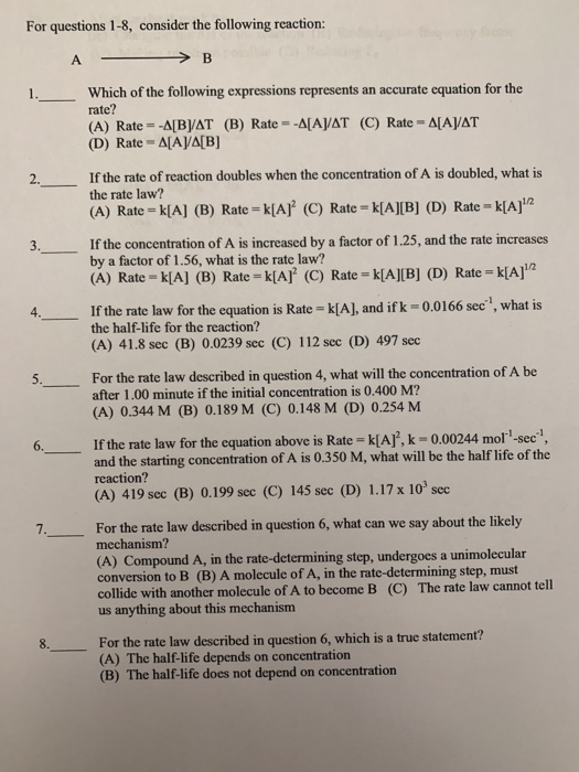 Solved For Questions 1-8, Consider The Following Reaction: A | Chegg.com