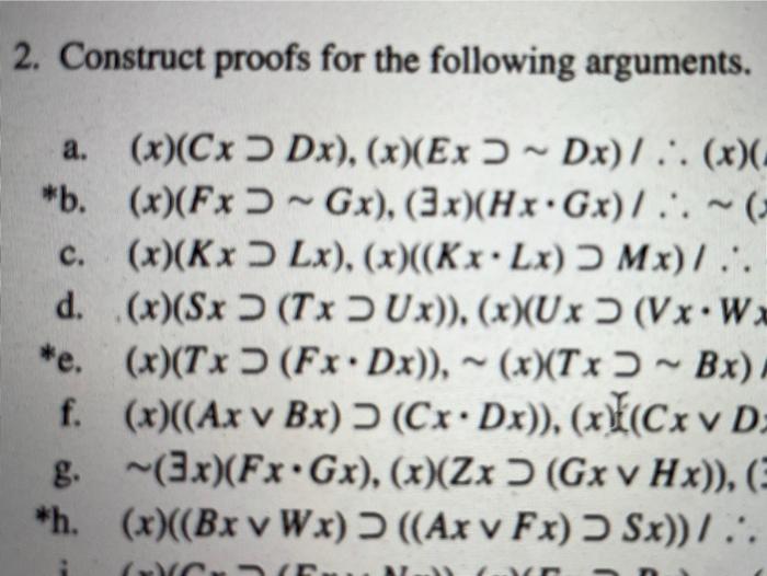 Solved n. m. (x)(Fx (Bx = ~ Tx)), ~ (x)(Fx (Bx v Cx)), ~ | Chegg.com