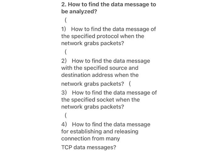 Solved 2. How to find the data message to be analyzed? ( 1) | Chegg.com