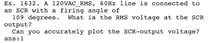 Solved Ex. 1632. A 120VAC_RMS, 60Hz line is connected to an | Chegg.com