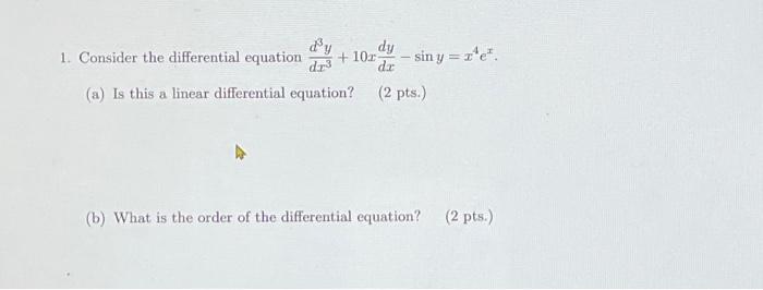 Solved d³y dy 1. Consider the differential equation +10x dr³ | Chegg.com