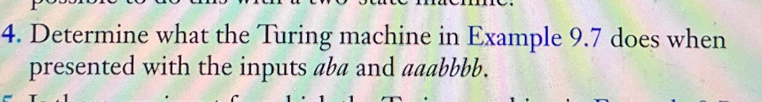 Solved Determine what the Turing machine in Example 9.7 | Chegg.com