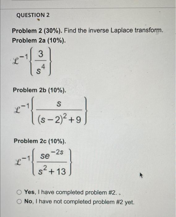 Solved QUESTION 2 Problem 2 (30%). Find the inverse Laplace | Chegg.com