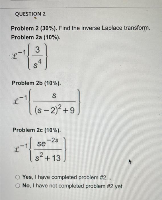 Solved QUESTION 2 Problem 2 (30%). Find The Inverse Laplace | Chegg.com