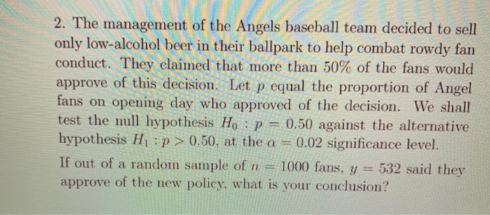 Solved 2 The Management Of The Angels Baseball Team Deci Chegg Com