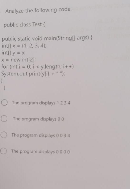 Solved Analyze The Following Code:public Class Test {public | Chegg.com