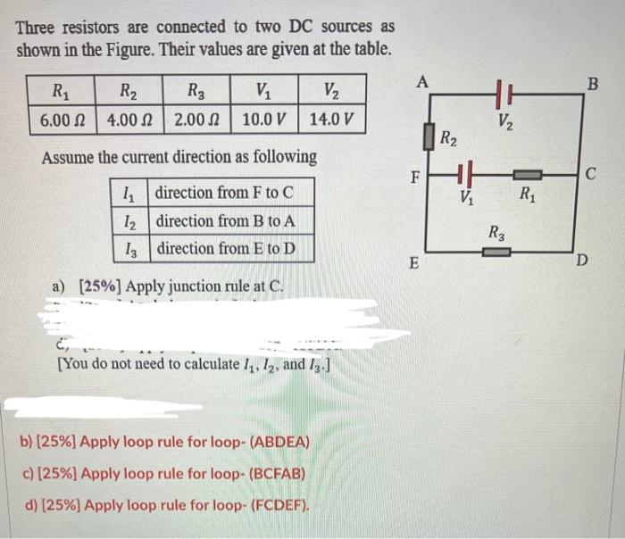 Solved Three Resistors Are Connected To Two DC Sources As | Chegg.com