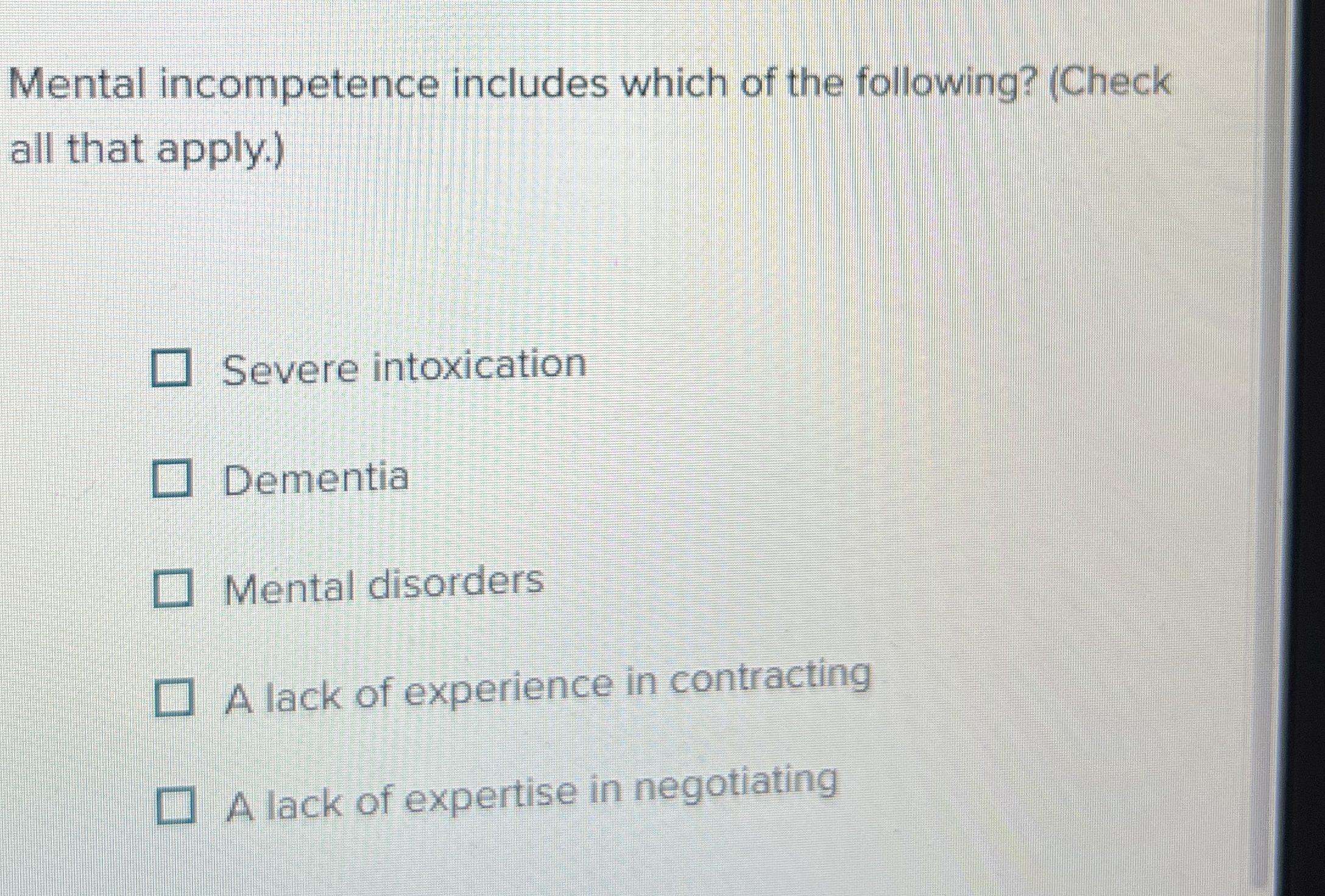 Solved Mental incompetence includes which of the following? | Chegg.com