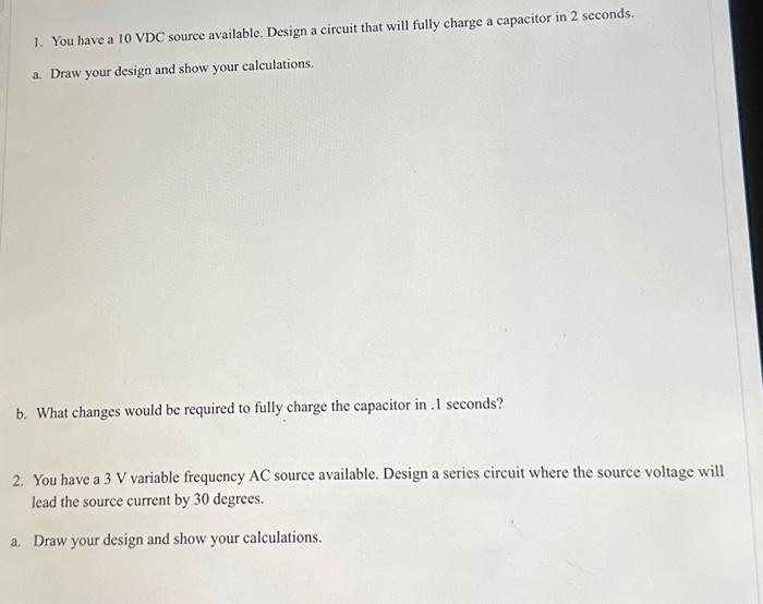 Solved 1. You have a 10 VDC source available. Design a | Chegg.com