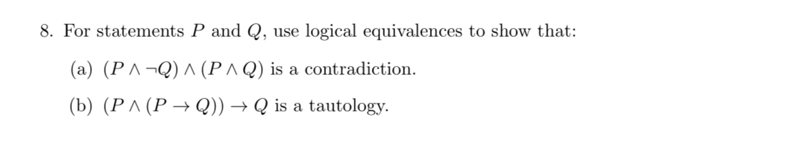 Solved 8 ﻿for Statements P And Q ﻿use Logical Equivalences