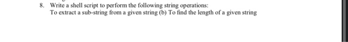 Solved 8. Write a shell script to perform the following | Chegg.com