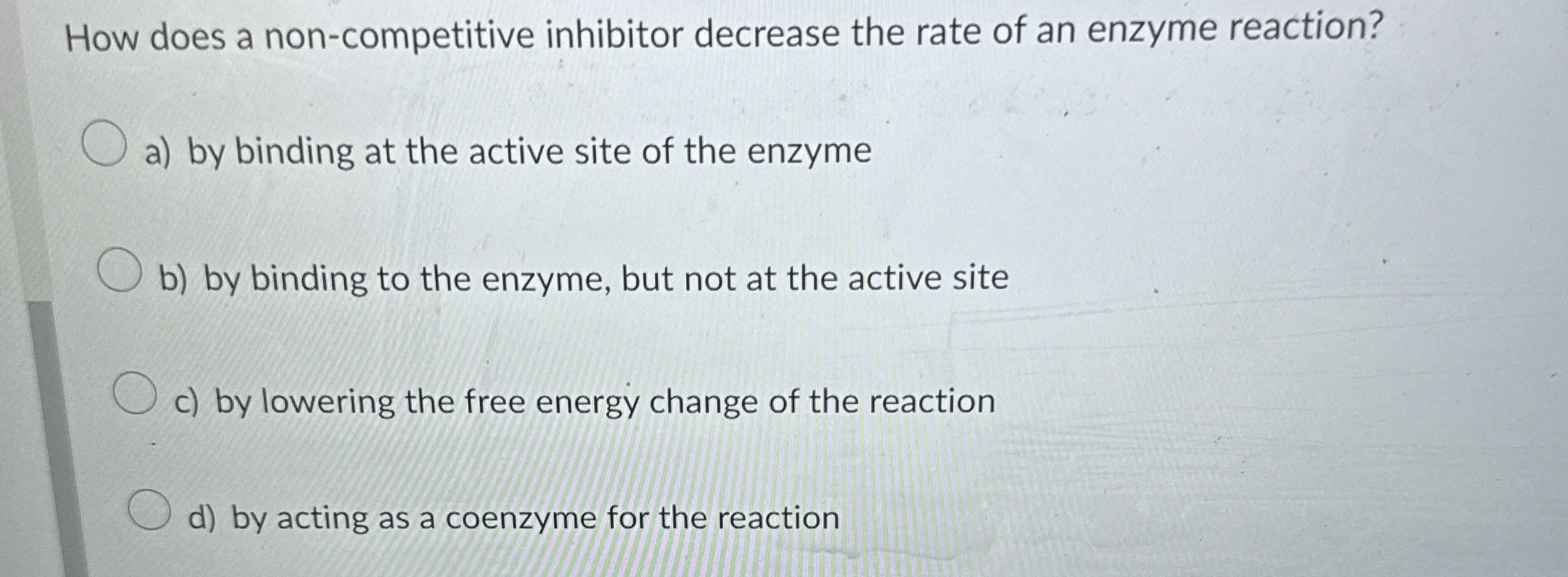 Solved How does a inhibitor decrease the