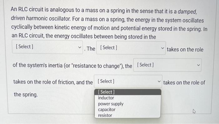 Solved An RLC circuit is analogous to a mass on a spring in | Chegg.com