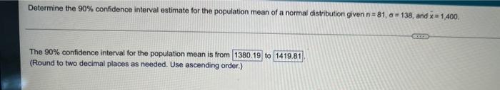 Solved Determine the 90% confidence interval estimate for | Chegg.com