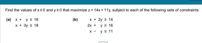 Solved Find the values of x≥0 and y≥0 that maximize | Chegg.com