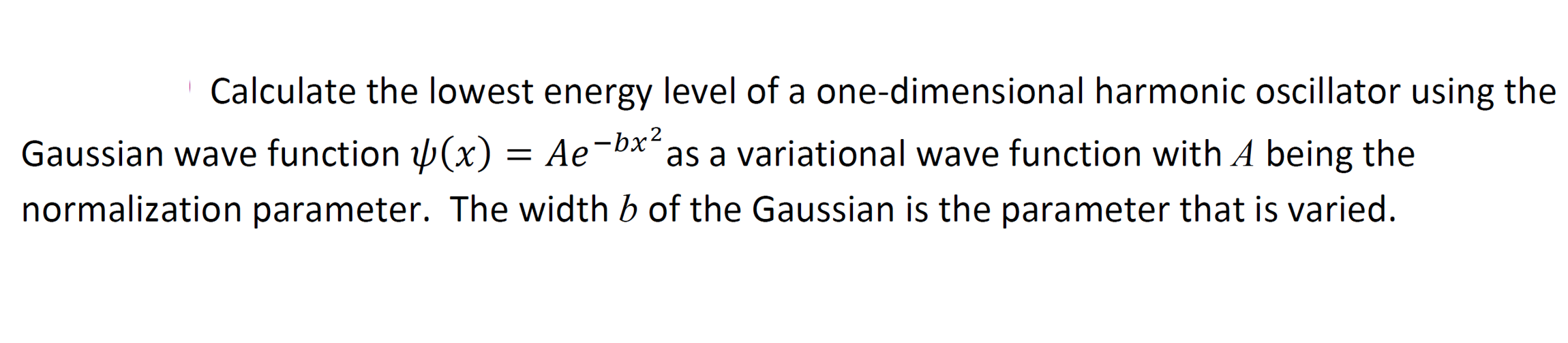 Solved Calculate the lowest energy level of ﻿a | Chegg.com