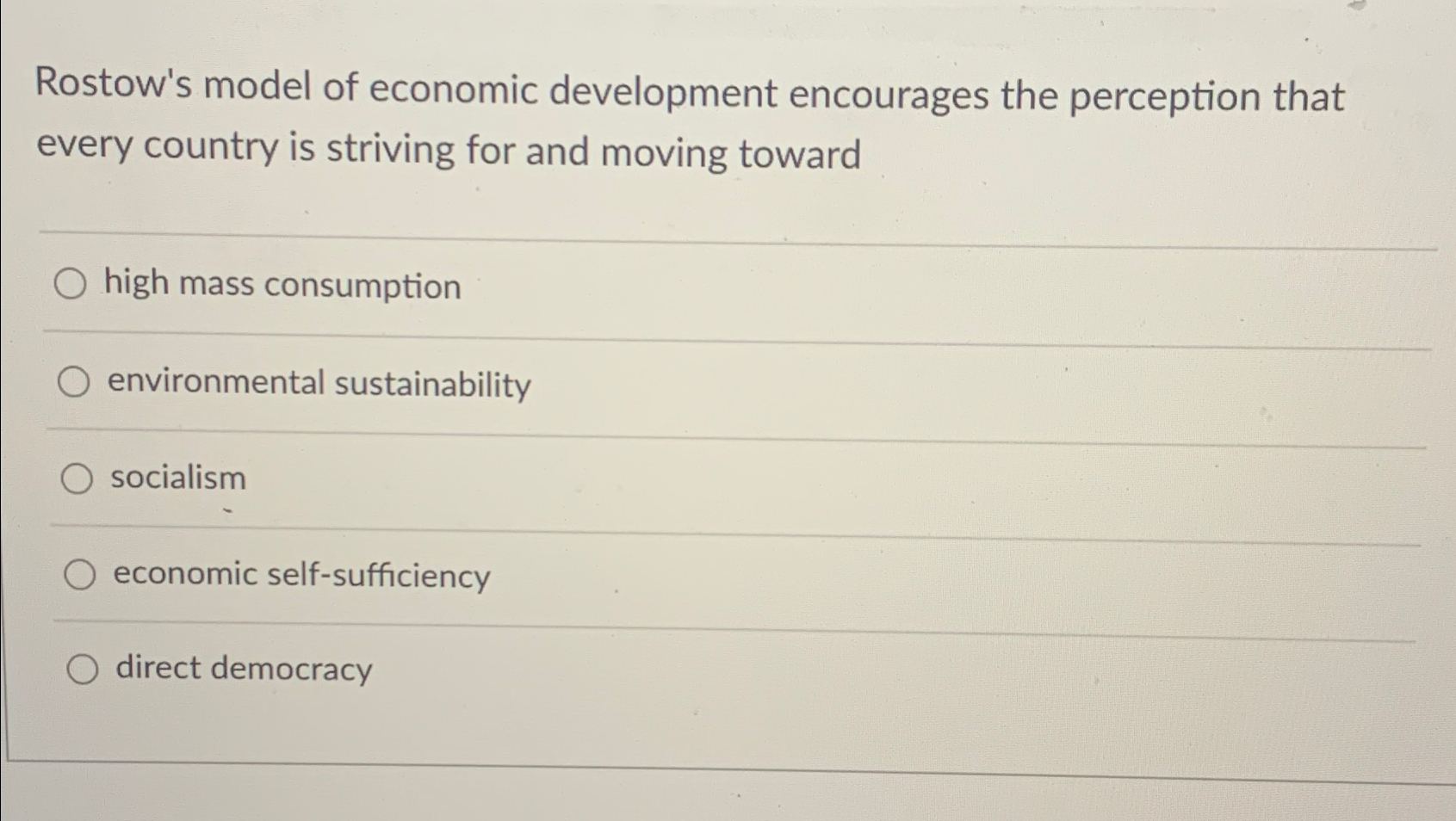 Solved Rostow's model of economic development encourages the | Chegg.com