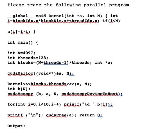 Solved Please trace the following parallel program _global | Chegg.com