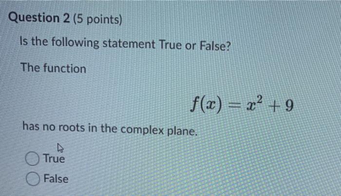 Solved Question 2 (5 points) Is the following statement True | Chegg.com