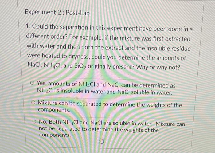 Solved Experiment 2: Post-Lab 1. Could the separation in | Chegg.com