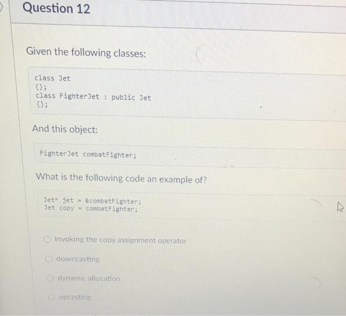 Solved Question 12 Given the following classes: class Jet | Chegg.com