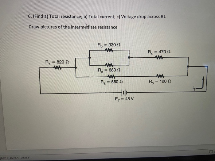 Solved 6. (Find A) Total Resistance; B) Total Current; C) | Chegg.com