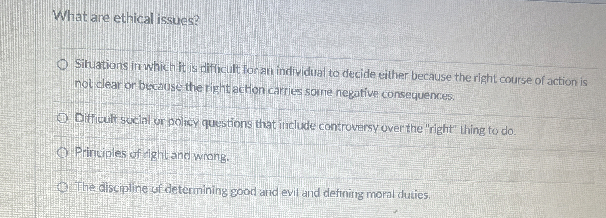 Solved What are ethical issues?Situations in which it is | Chegg.com