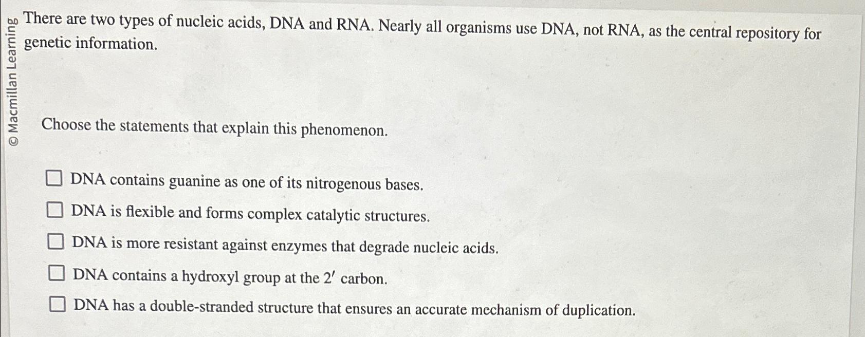 Solved There are two types of nucleic acids, DNA and RNA.