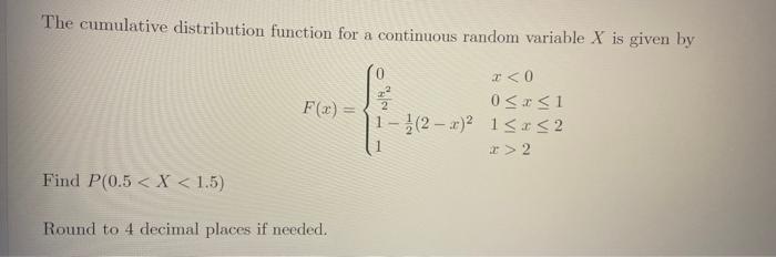 Solved The cumulative distribution function for a continuous | Chegg.com