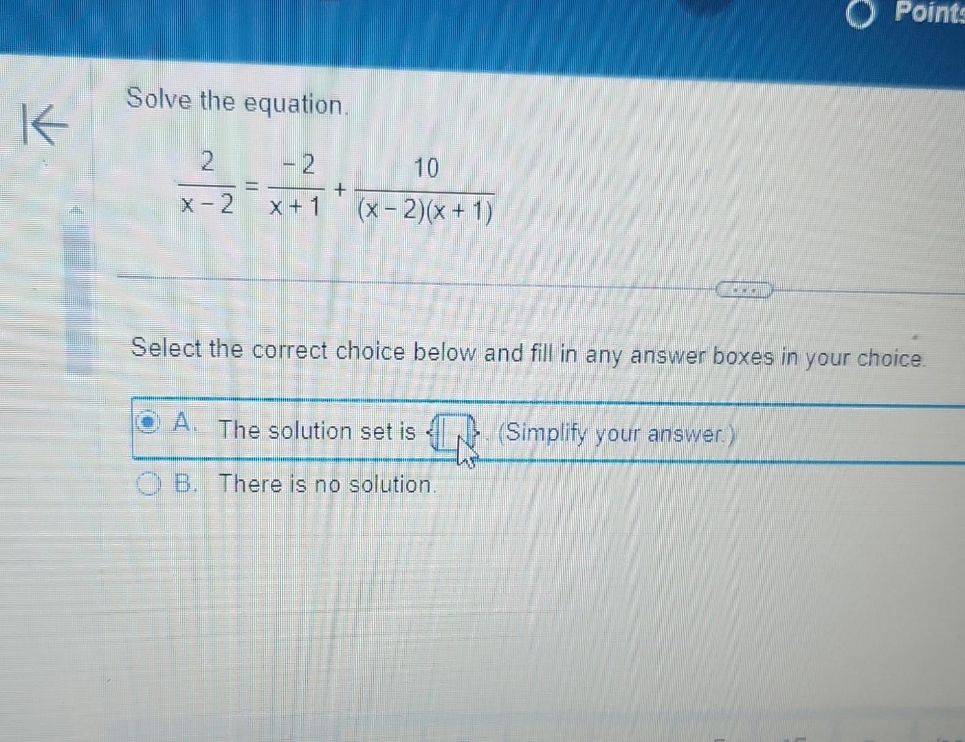 Solved Solve the equation. x−22=x+1−2+(x−2)(x+1)10 Select | Chegg.com
