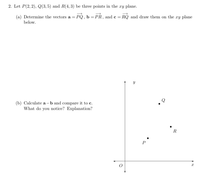 Solved 2. Let P(2, 2), Q(3,5) And R(4,3) Be Three Points In | Chegg.com