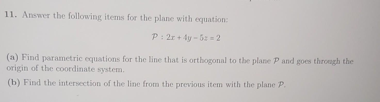 Solved 11. Answer the following items for the plane with | Chegg.com