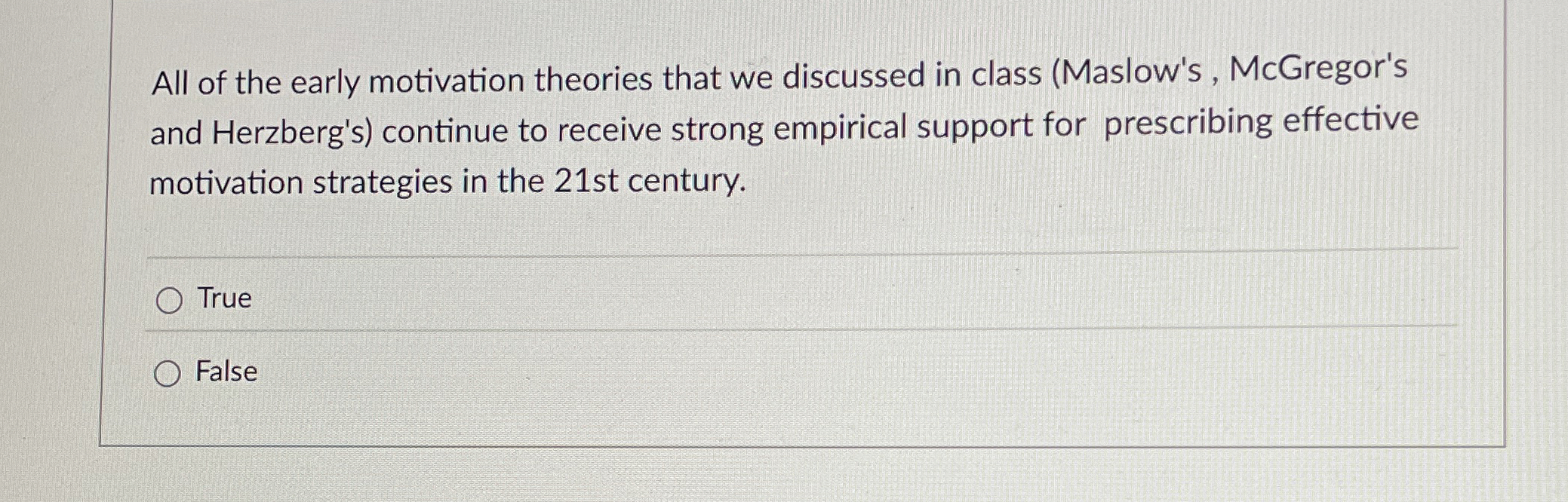 Solved All of the early motivation theories that we | Chegg.com