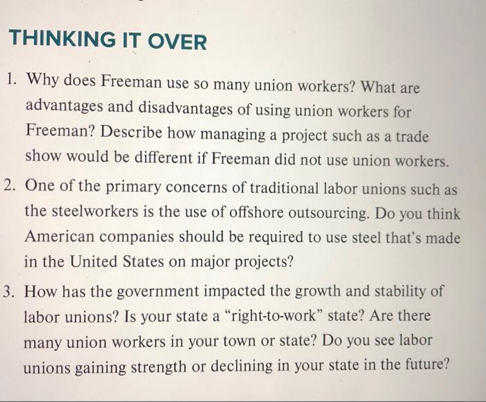 1. Why does Freeman use so many union workers? What