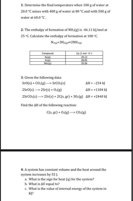 Solved 1: Determine The Final Temperature When 100 G Of | Chegg.com