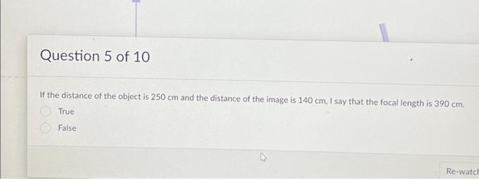 Solved Question 5 of 10 If the distance of the object is 250 | Chegg.com